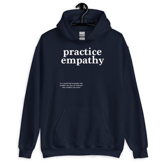 Practice Empathy Hoodie